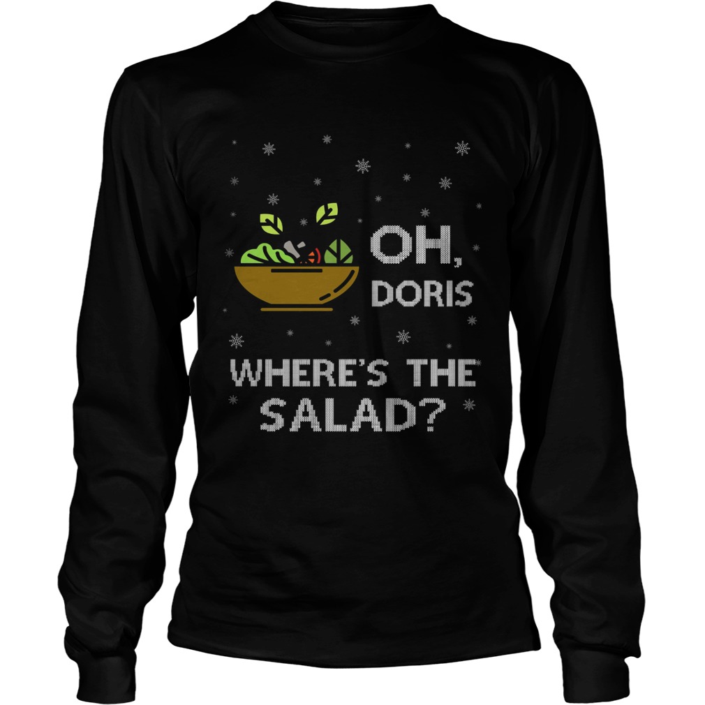 Oh Doris Wheres The Salad  Long Sleeve