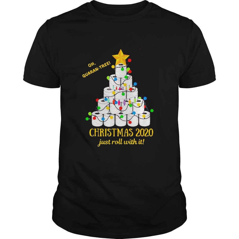 Oh quarantree Christmas 2020 just roll with it toilet paper tree shirt