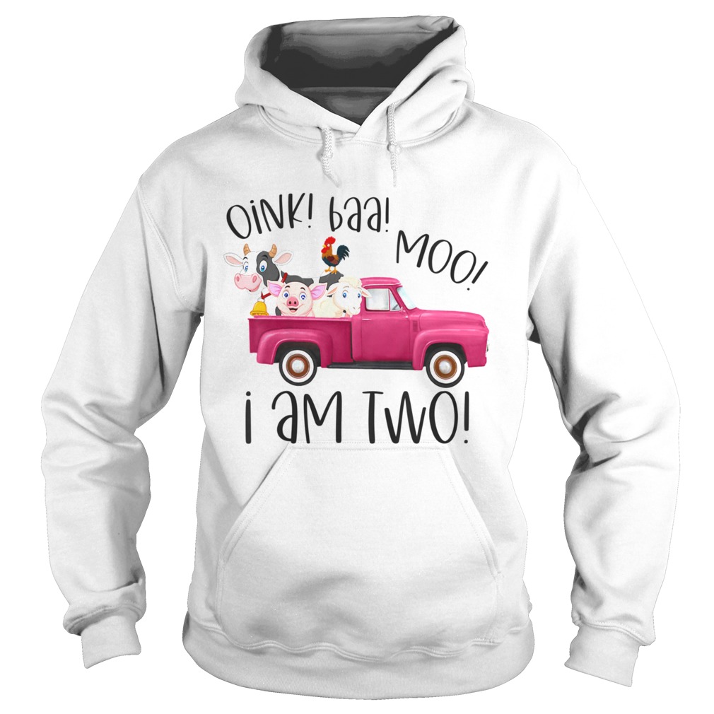 Oink Baa Moo I Am Two Farm Animals Pink Truck Birthday Girl  Hoodie