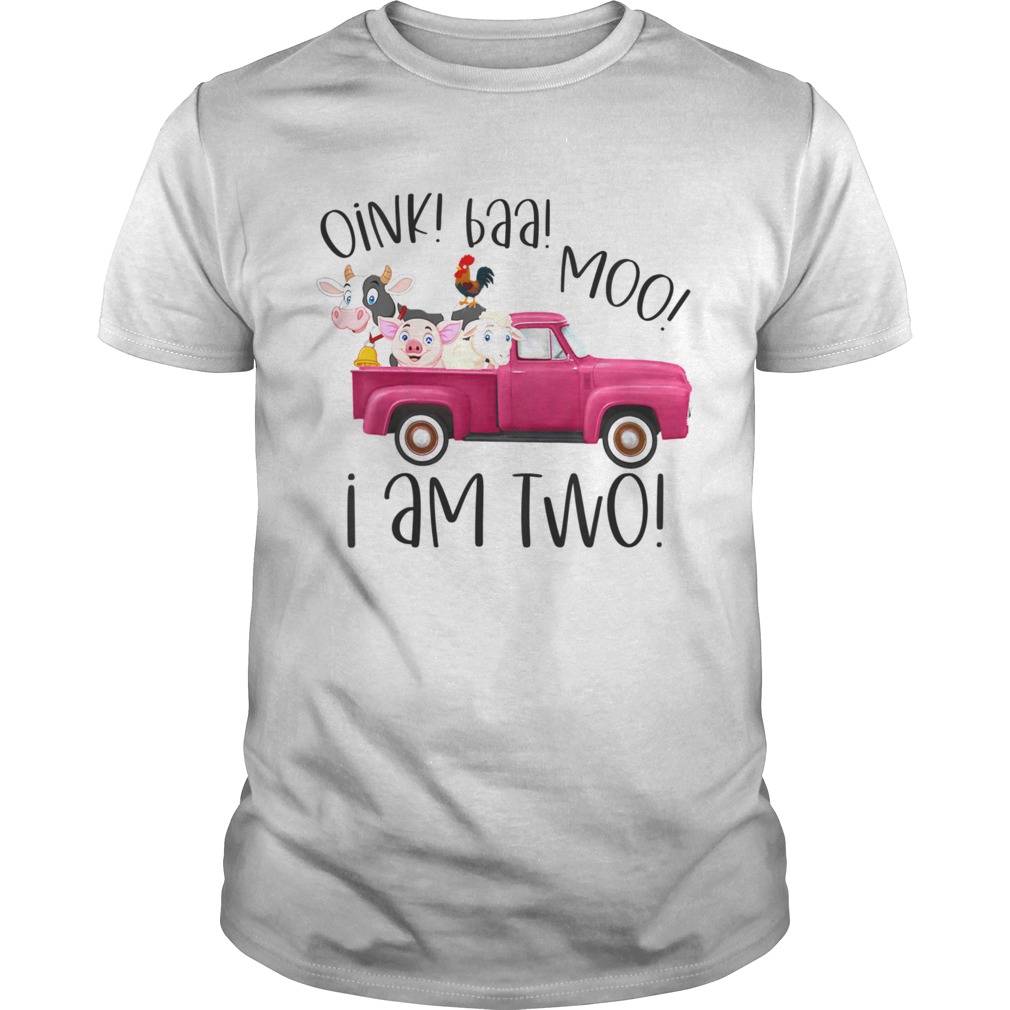 Oink Baa Moo I Am Two Farm Animals Pink Truck Birthday Girl  Unisex