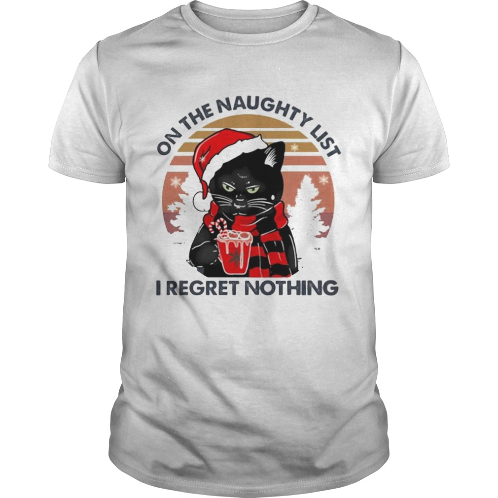 On The Naughty List I Regret Nothing Retro Vintage shirt