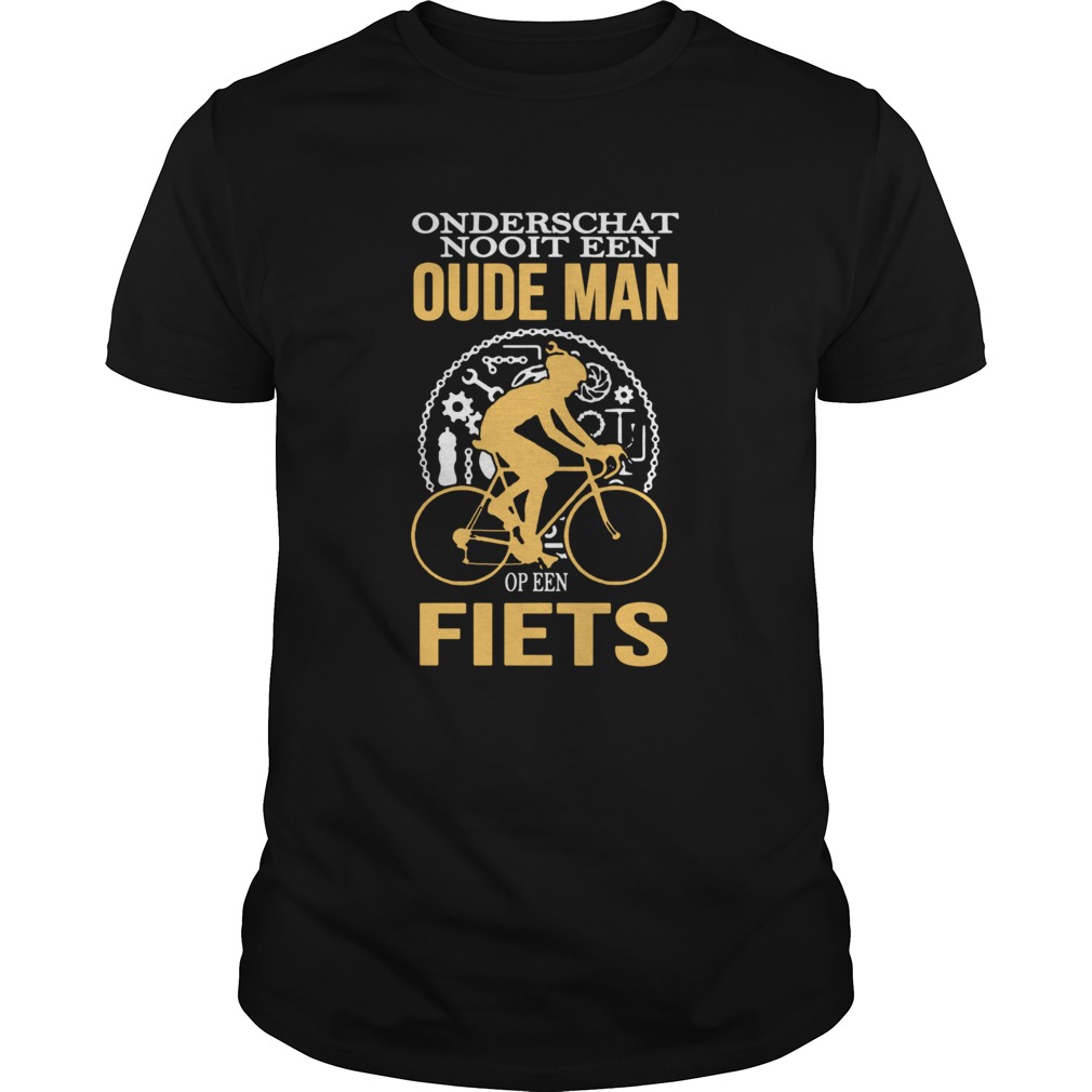 Onderschat Nooit Een Oude Man Op Een Fiets shirt