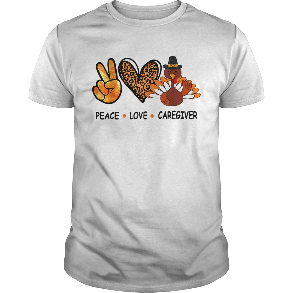 Peace Love Caregiver Thanksgiving 2020 Leopard shirt