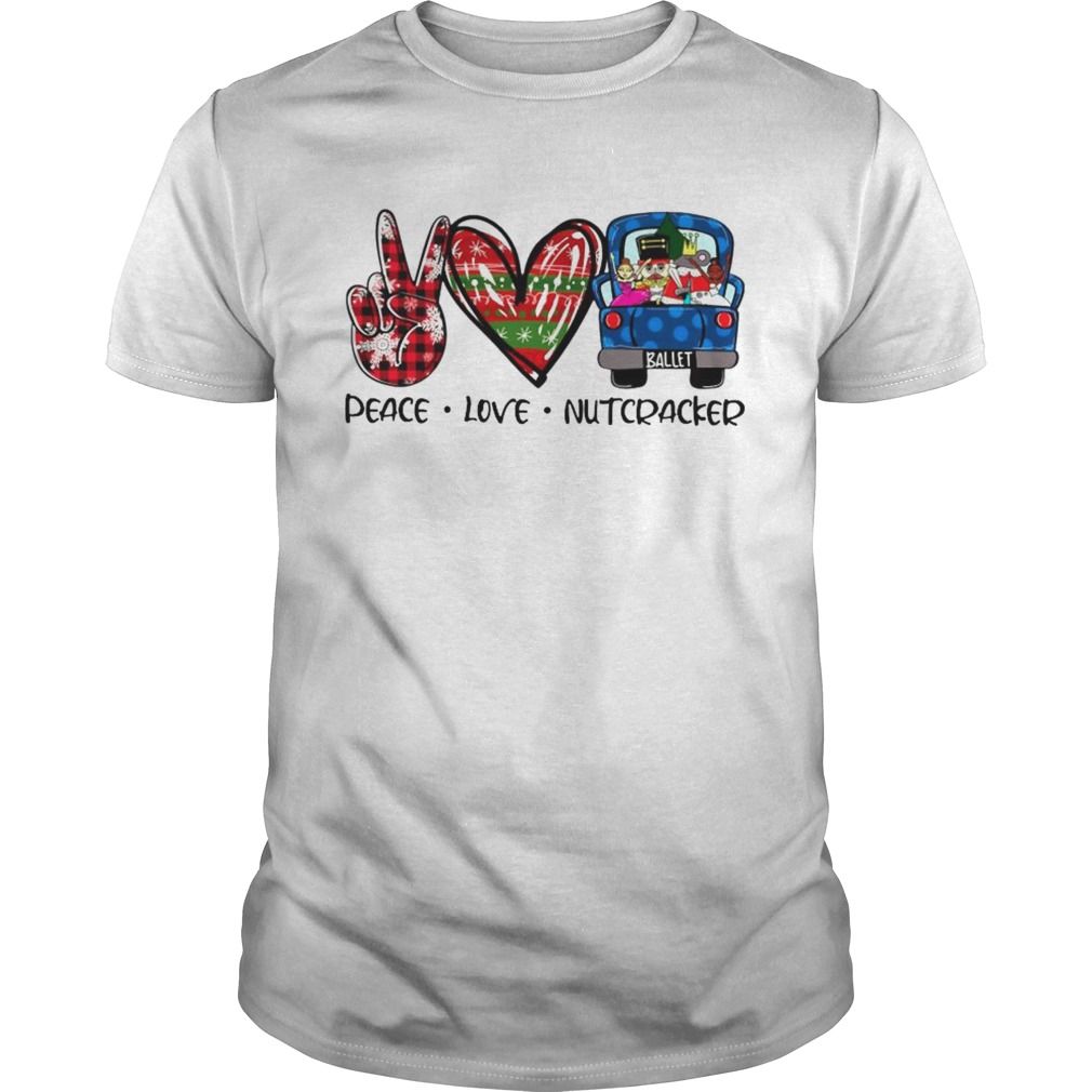 Peace Love Nutcracker Merry Christmas shirt