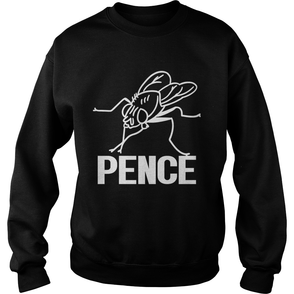 Pence Fly Funny Vice President Debates Mike Pence Hair Fly  Sweatshirt