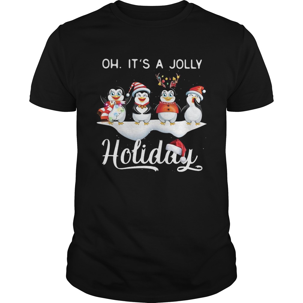 Penguins Oh Its A Jolly Holiday Christmas shirt