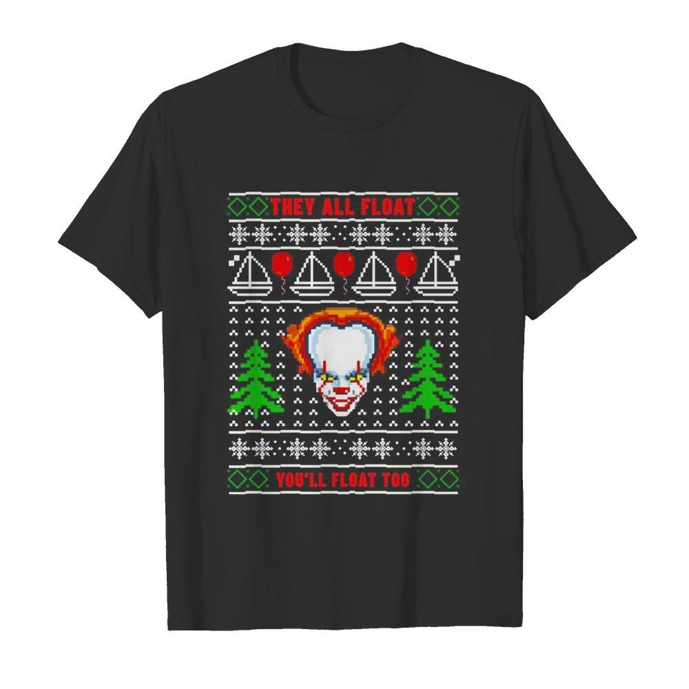 Pennywise they all float you’ll float too ugly Christmas shirt