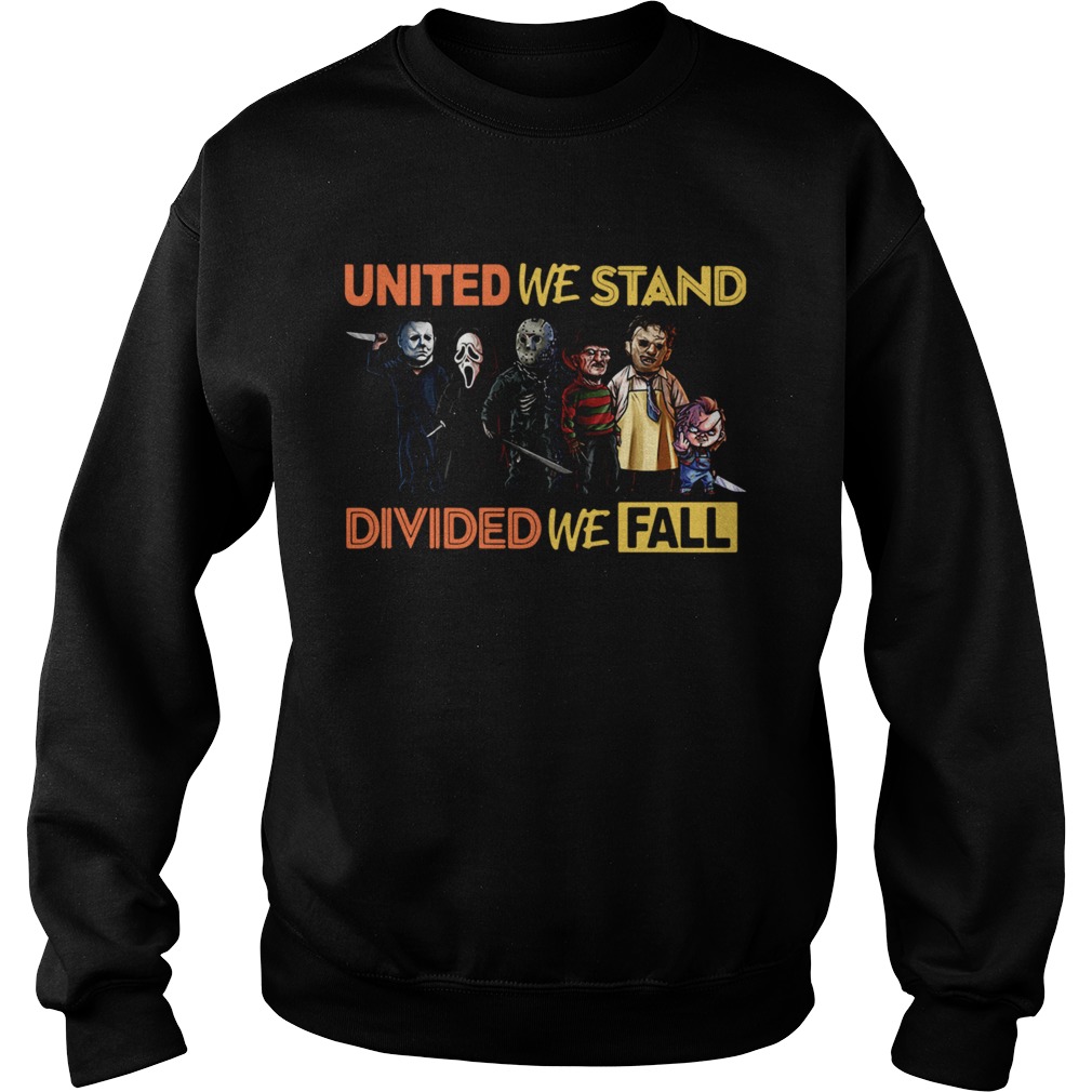 Perfect United We Stand Divided We Fall  Sweatshirt