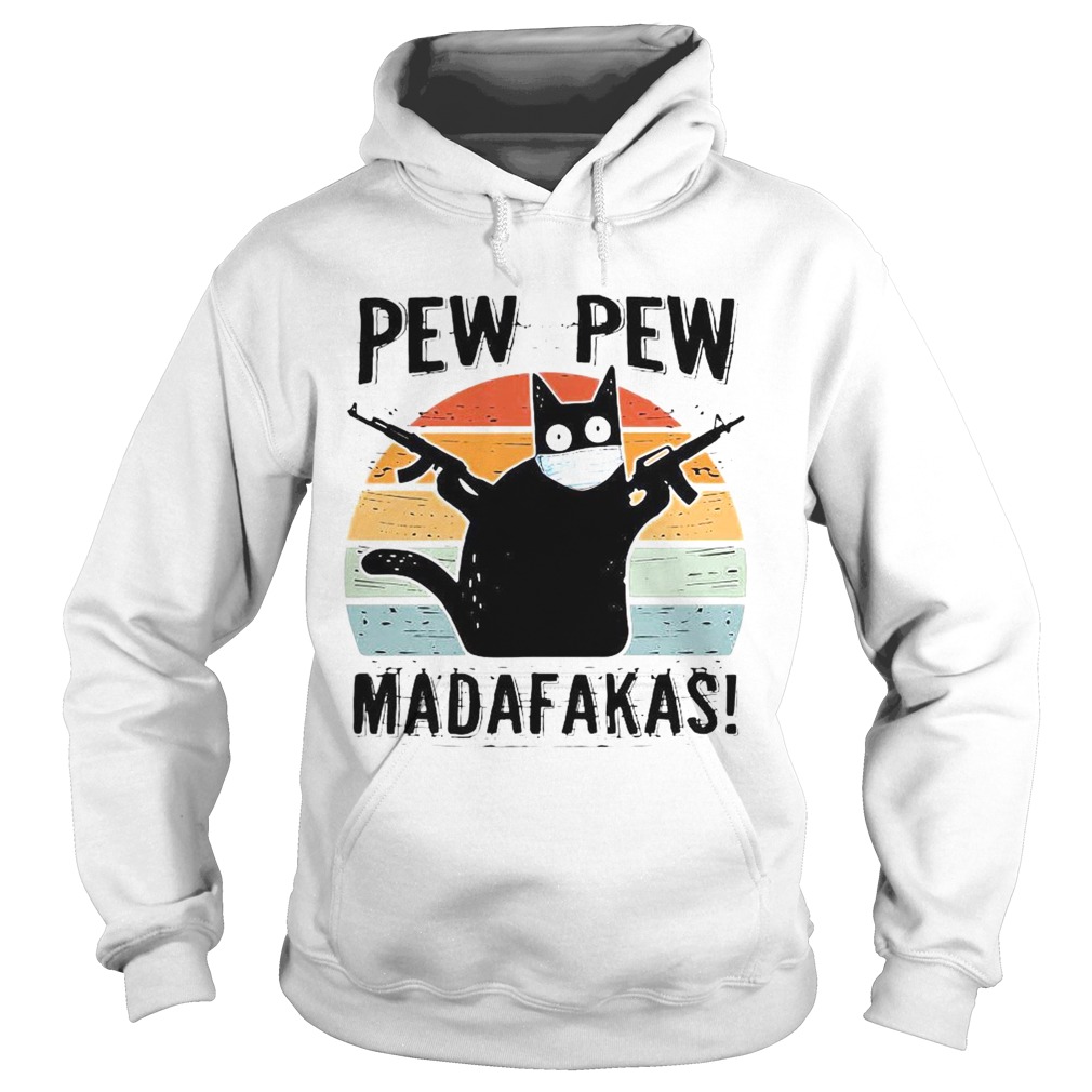 Pew Pew Madafakas Vintage Shirt Hoodie