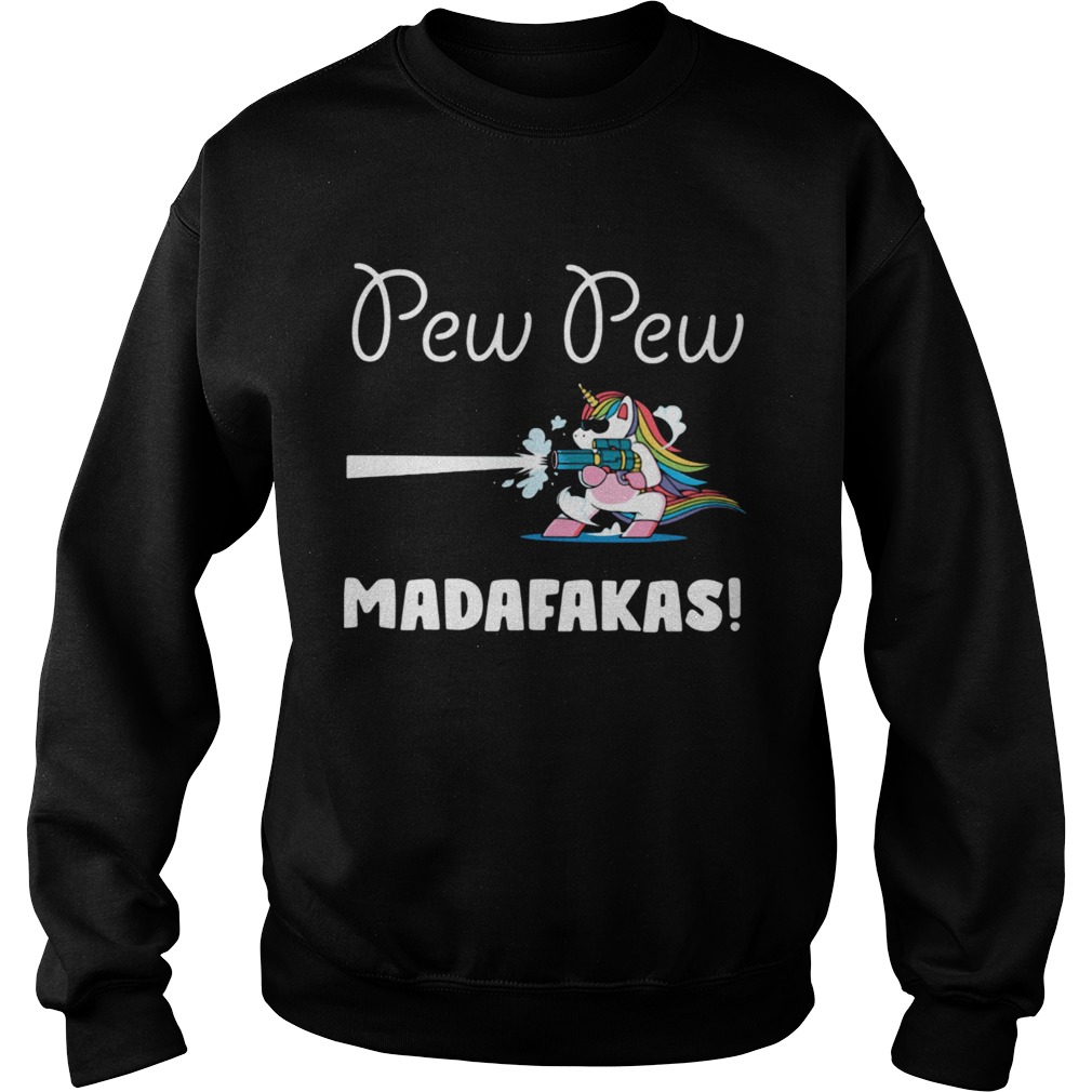 Pew Pew Madafakas  Sweatshirt