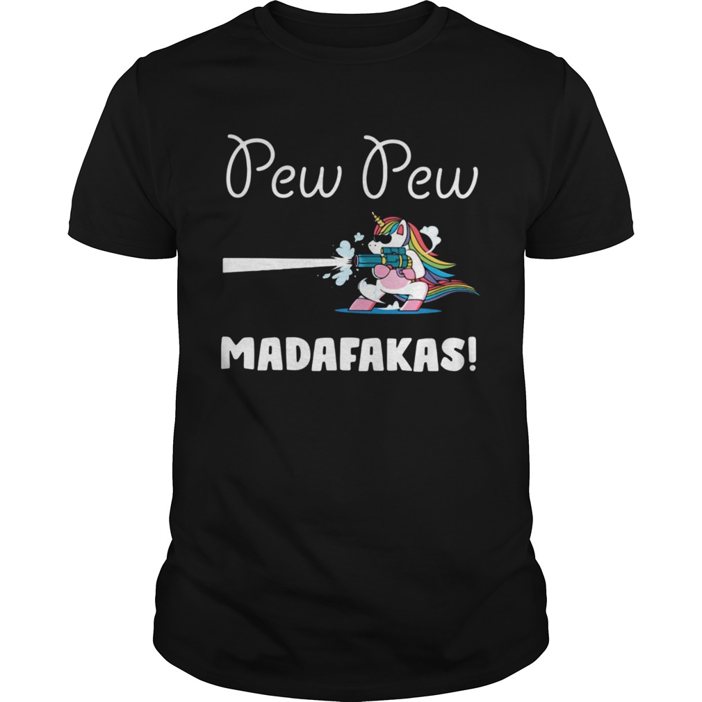 Pew Pew Madafakas  Unisex