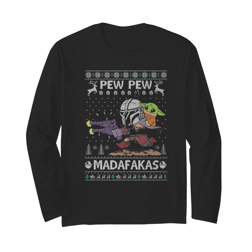 Pew pew madafakas ugly Christmas  Long Sleeved T-shirt 