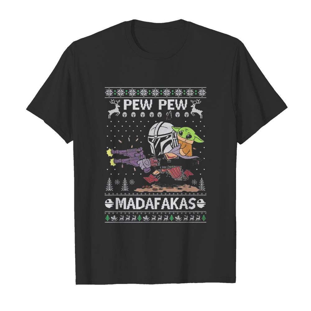 Pew pew madafakas ugly Christmas shirt