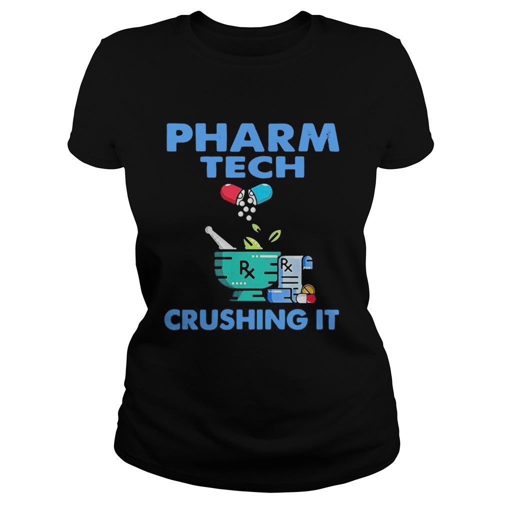 Pharm Tech Crushing It  Classic Ladies