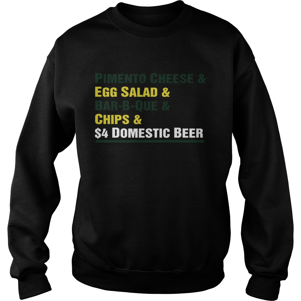 Pimento Cheese And Egg Salad And Bar b que And Chips And Domestic Beer  Sweatshirt