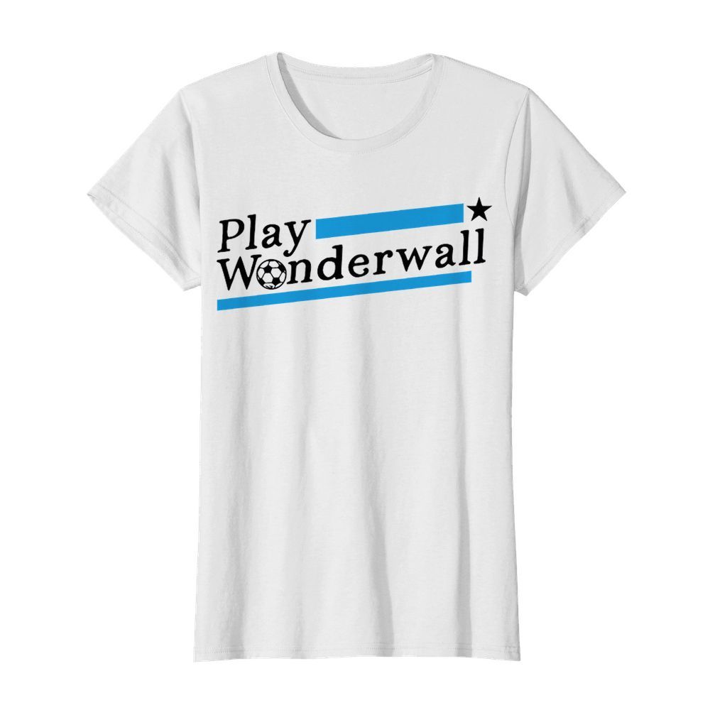 Play Wonderwall Football  Classic Women's T-shirt