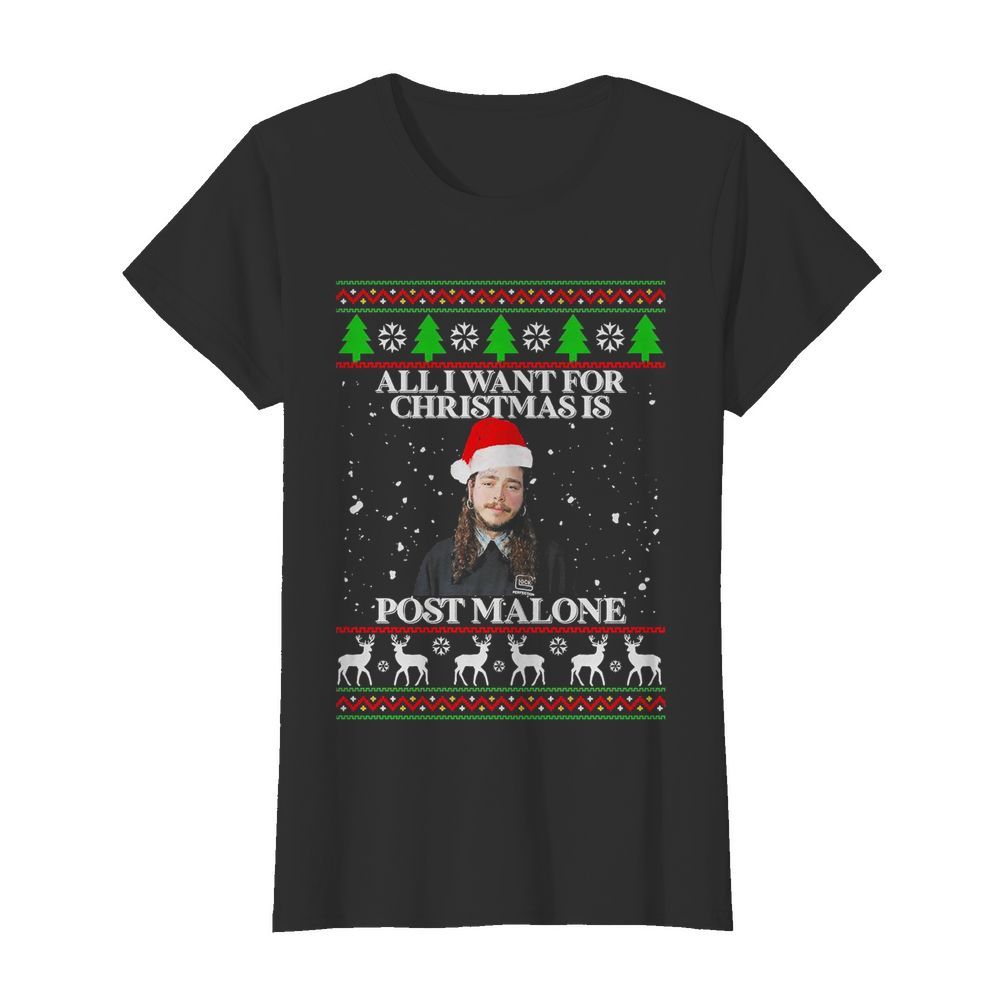 Post Malone All I Want For Christmas Is Home Malone Ugly  Classic Women's T-shirt