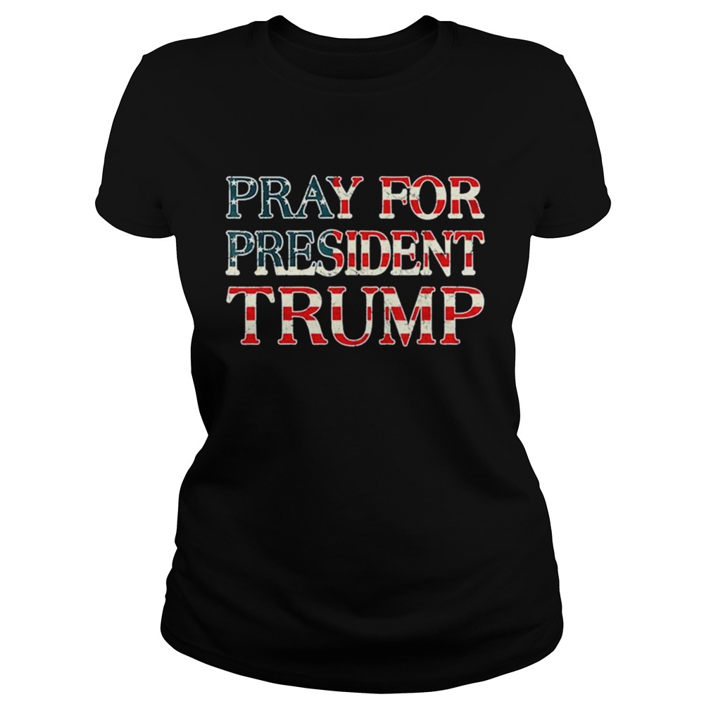 Pray for trump peace and love 2020  Classic Ladies