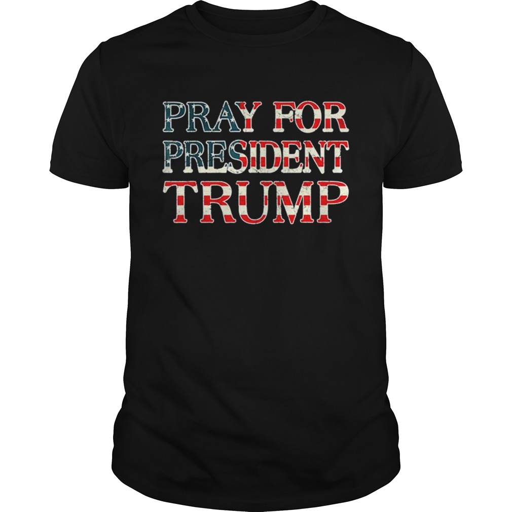 Pray for trump peace and love 2020  Unisex