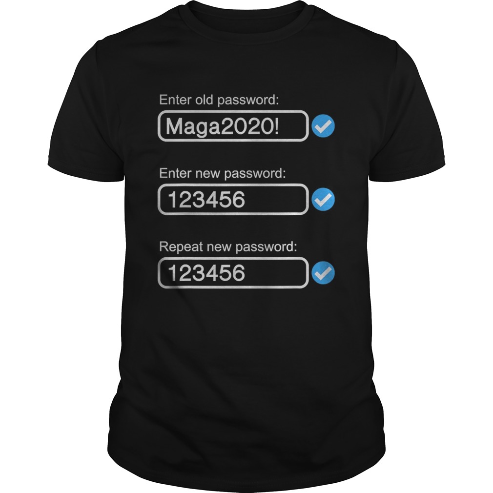 President trumps password maga2020 shirt