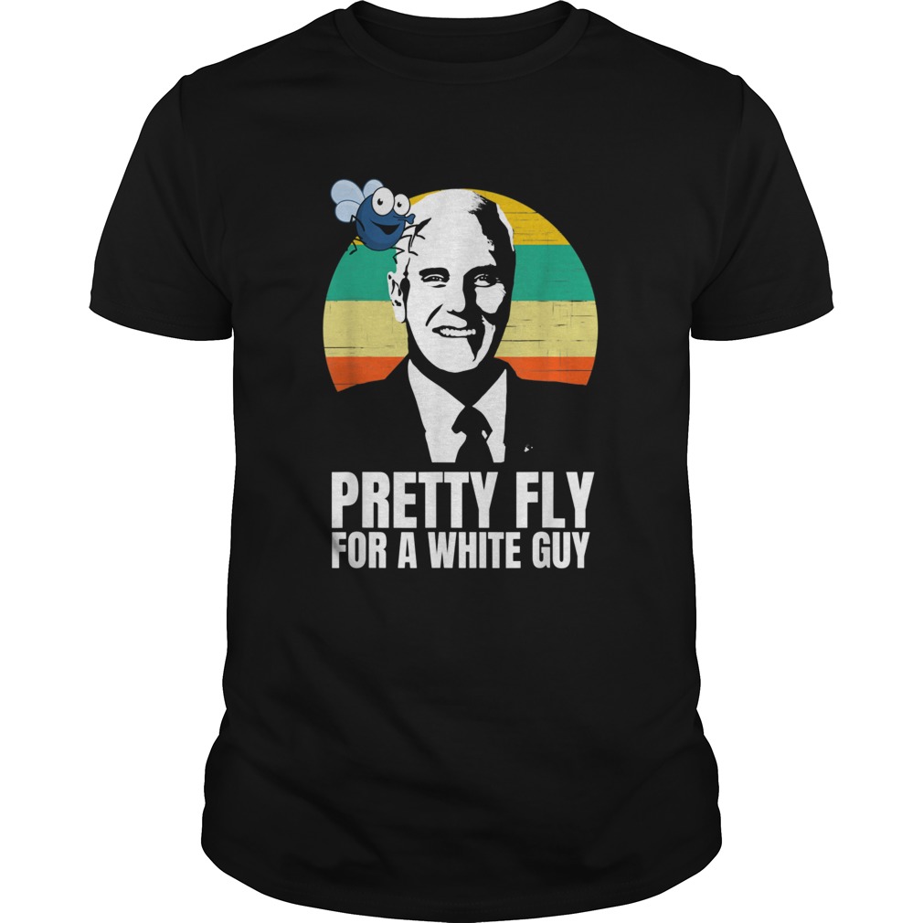 Pretty Fly For a White Guy Funny 2020 Mike Pence Debat shirt