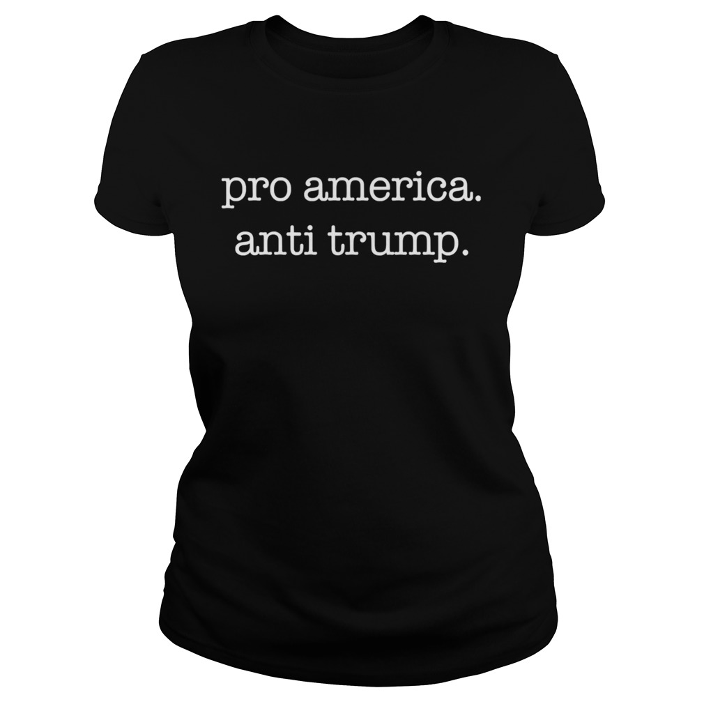 Pro America Anti Trump 2020 Election  Classic Ladies