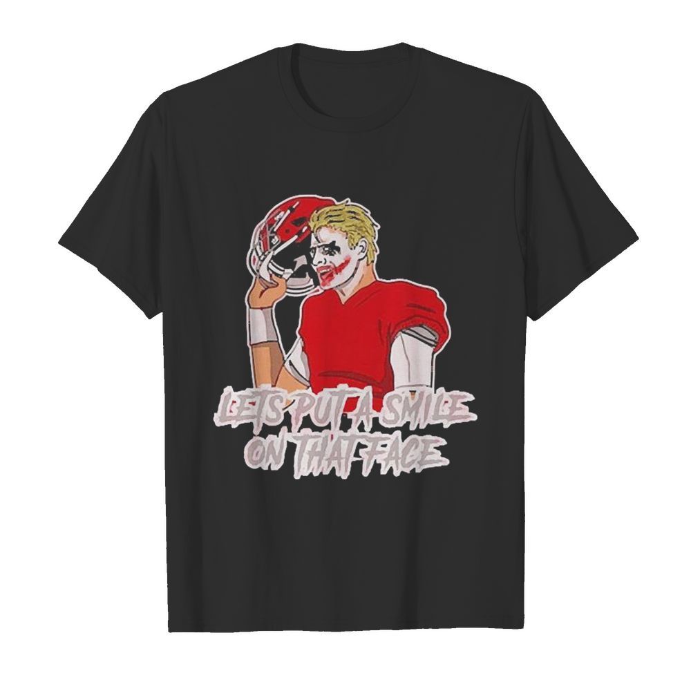 Put A Smile On That Face Joker shirt