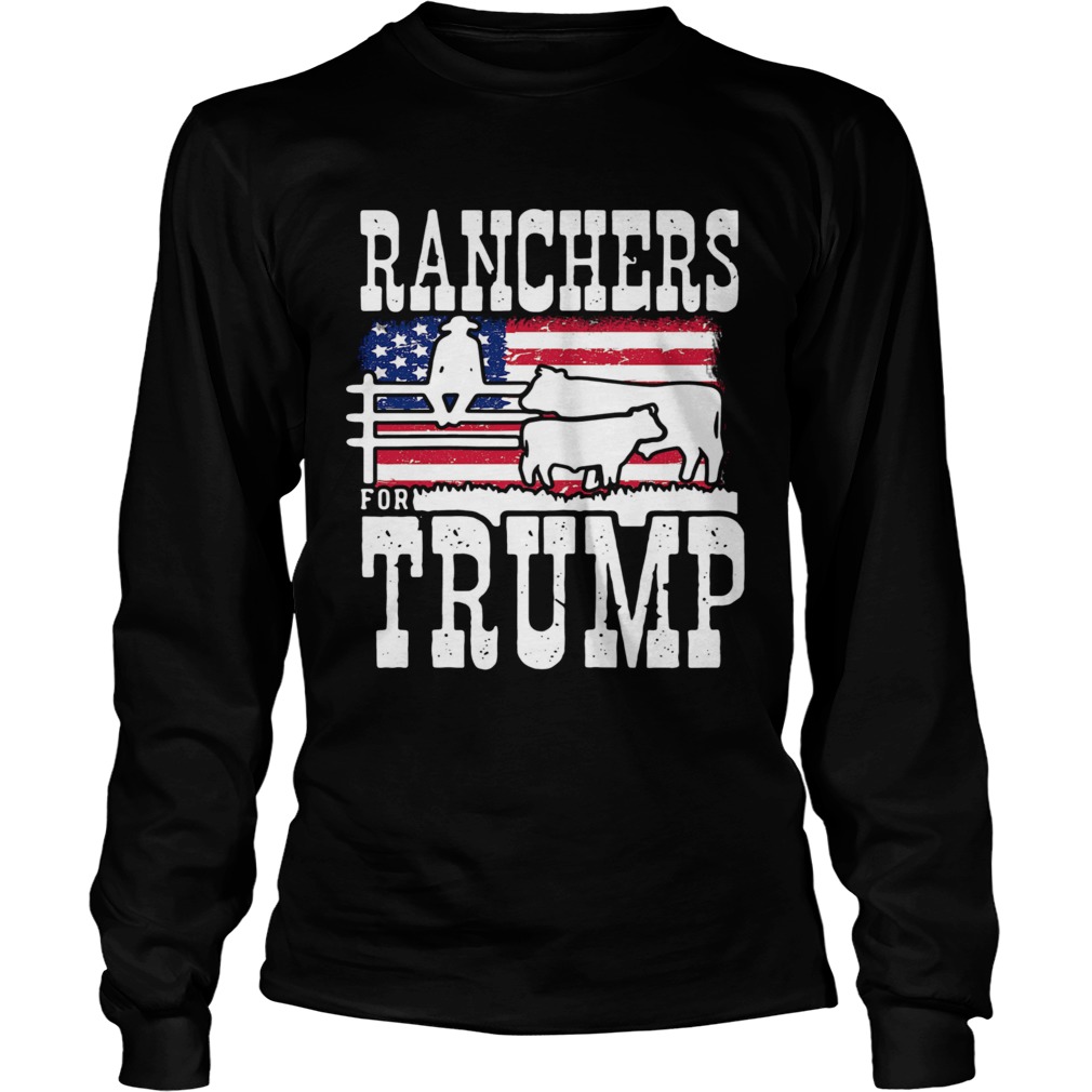 Ranchers For Trump 2020  Long Sleeve