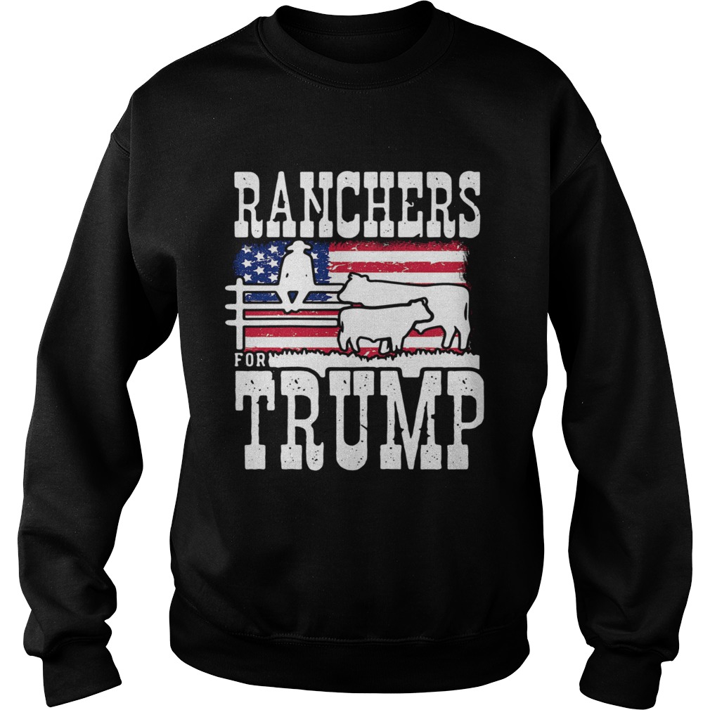 Ranchers For Trump 2020  Sweatshirt