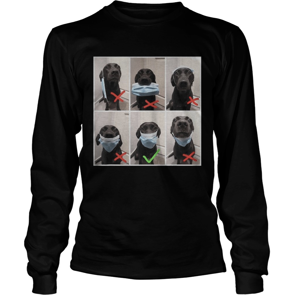 Real dog wear face mask wrong and right social distance  Long Sleeve