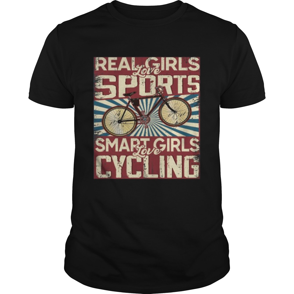 Real girls love sports smart girls love Cycling Vintage shirt