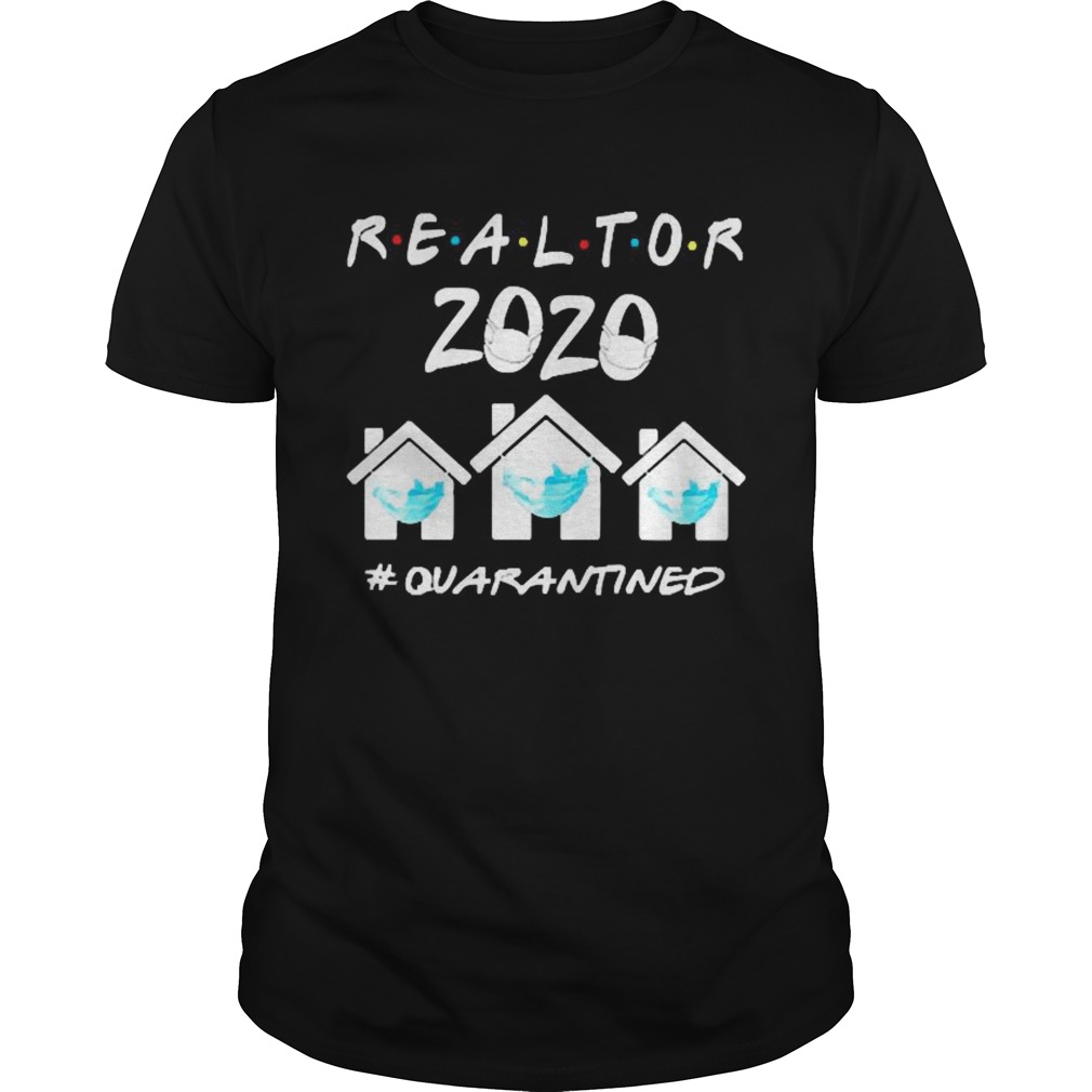 Realtor 2020 face mask quarantined shirt