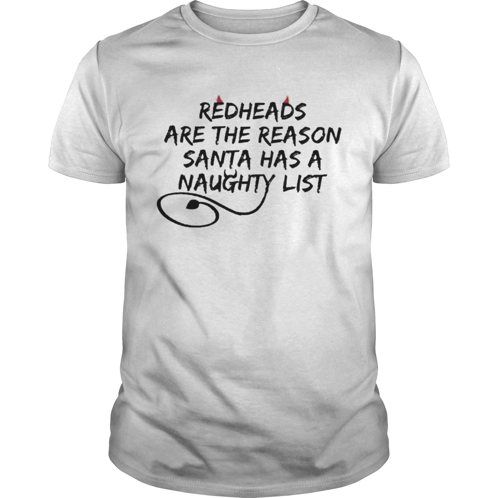 Redheads are the reason Santa has a naughty list shirt