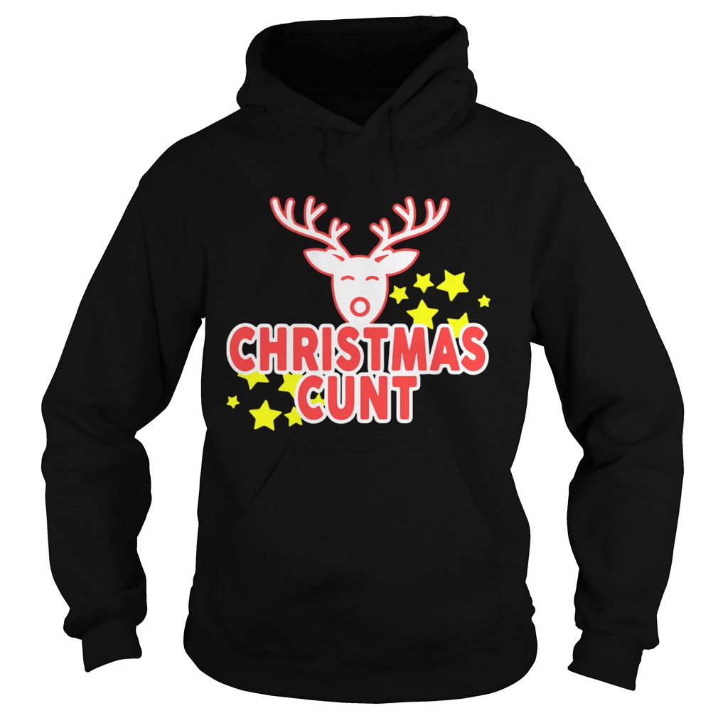 Reindeer Christmas Cunt  Hoodie