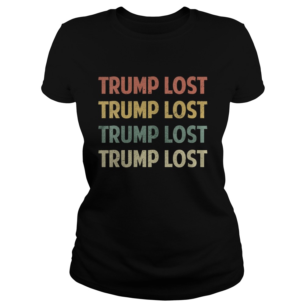 Retro trump lost vintage 2020  Classic Ladies