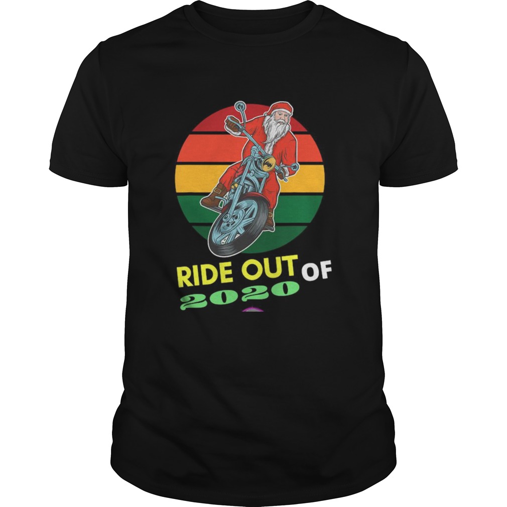 Ride Out Of 2020 Santa Riding Motorcycle Christmas 2020 Vintage Retro shirt