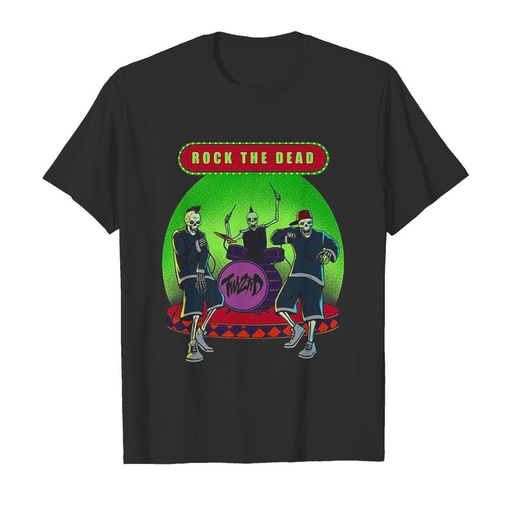 Rock The Dead shirt