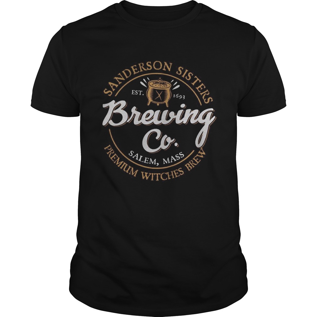 Sanderson Sisters Est 1693 Brewing Salem Mass Premium Witches Brew shirt