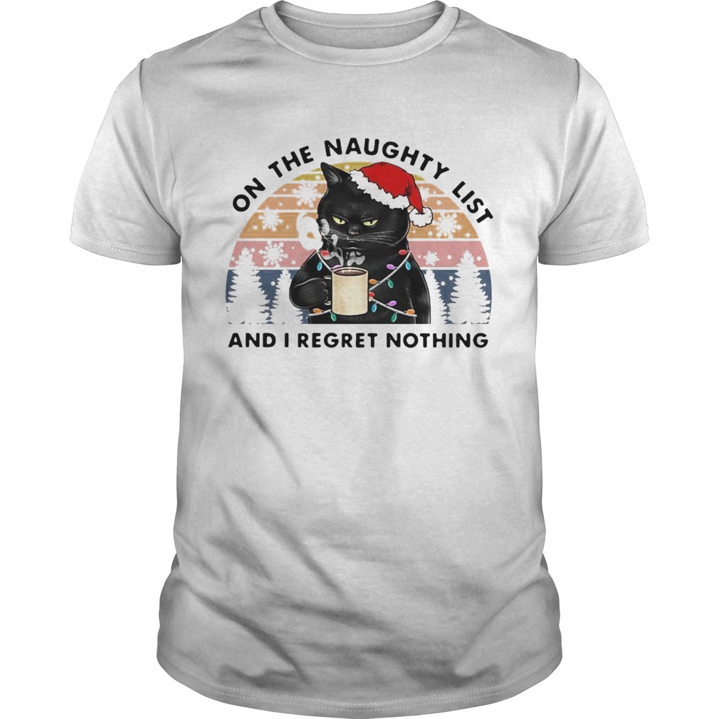 Santa Black Cat On The Naughty List And I Regret Nothing Vintage Retro shirt