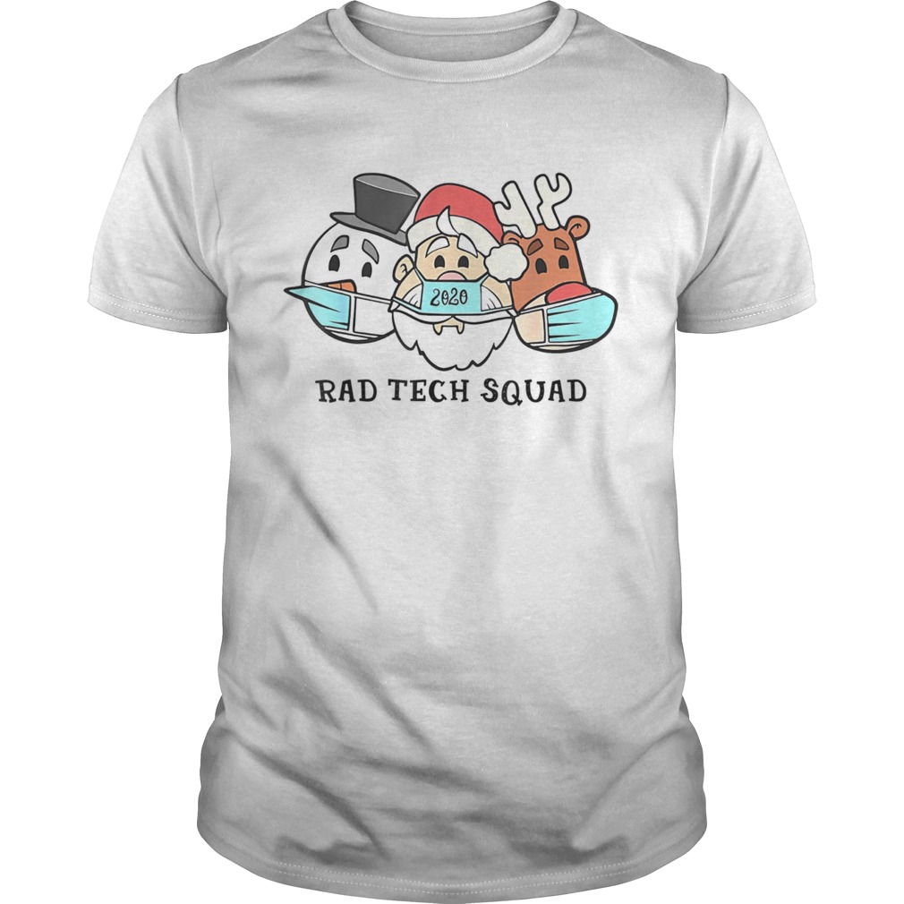 Santa Claus 2020 Rad Tech Squad Snow and Reindeer Wear Mask shirt