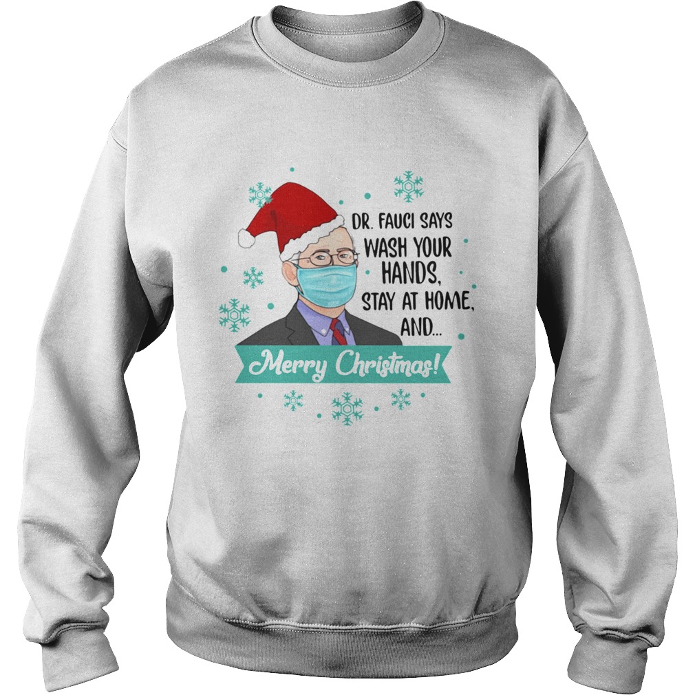 Santa DrFauci Face Mask Says Wash Your Hands Stay At Home And Merry Christmas  Sweatshirt