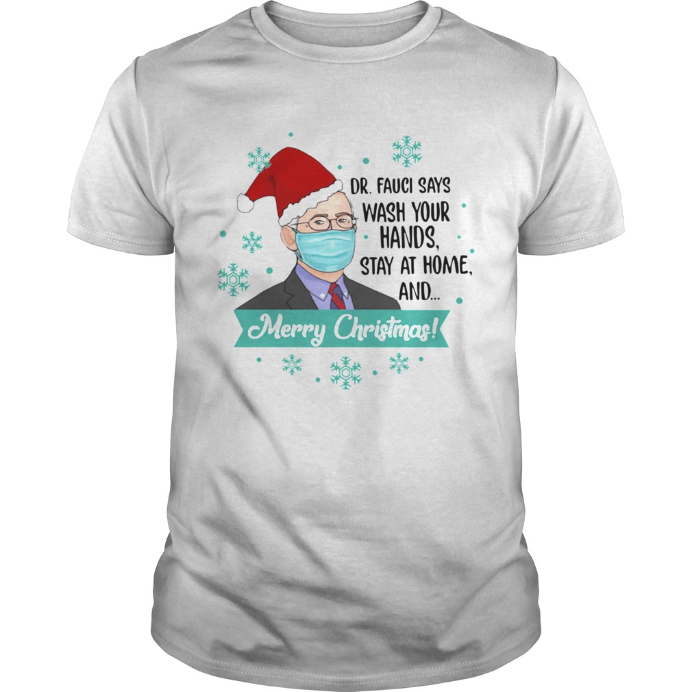 Santa DrFauci Face Mask Says Wash Your Hands Stay At Home And Merry Christmas shirt