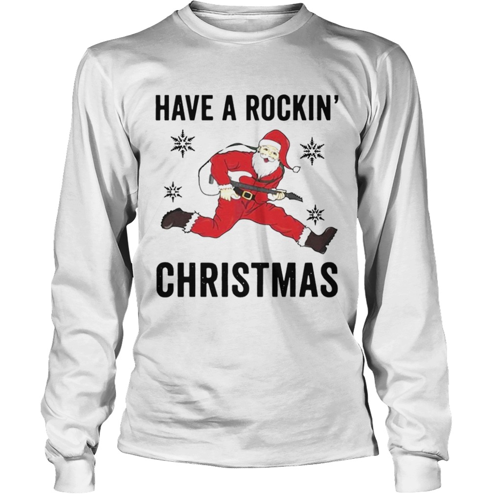 Santa Playing Guitar Have A Rockin Christmas  Long Sleeve