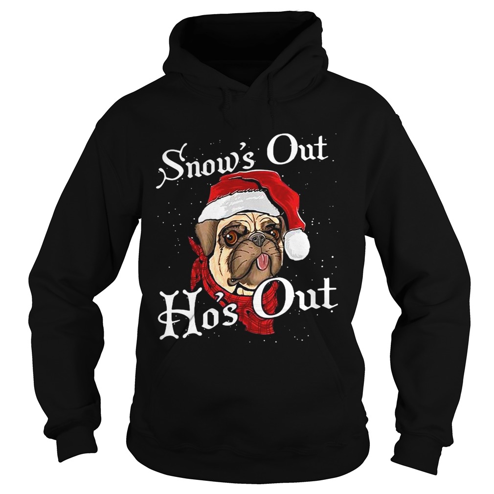 Santa Pug Snows Out Hos Out Christmas  Hoodie