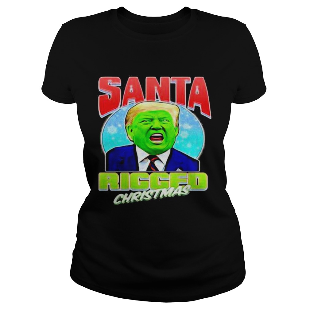 Santa Ricced Christmas Donald Trump Election  Classic Ladies