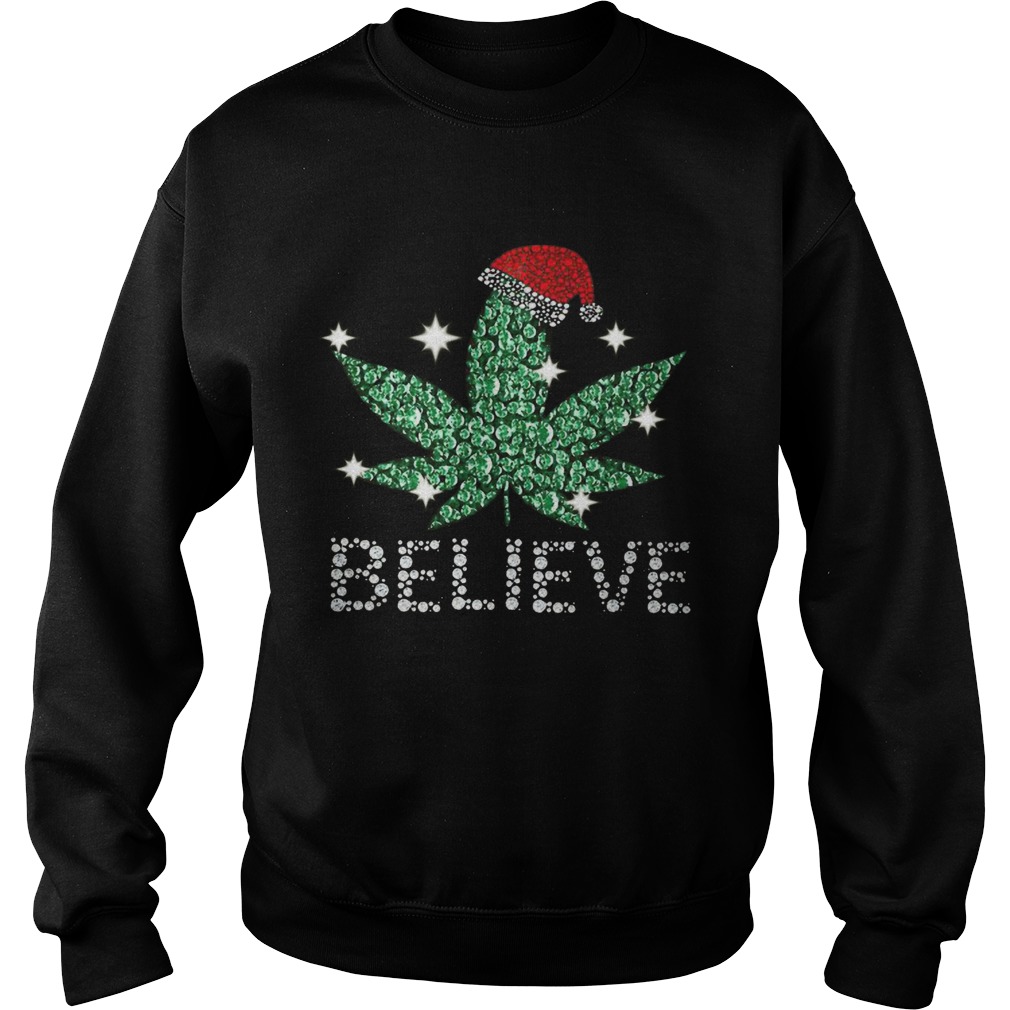 Santa Weed Believe Christmas  Sweatshirt