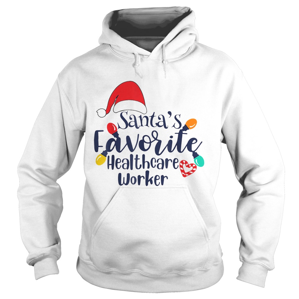 Santas Favorite Healthcare Worker Christmas  Hoodie