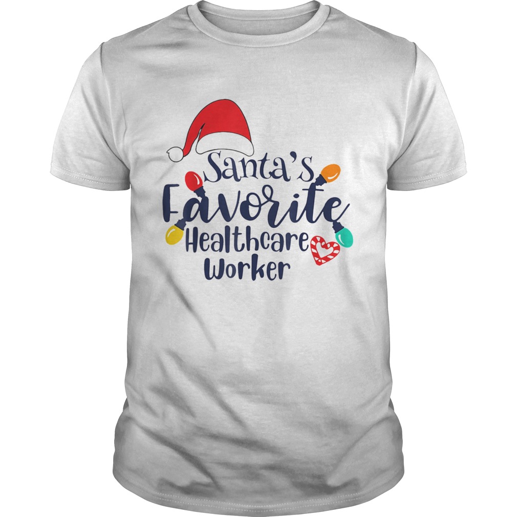 Santas Favorite Healthcare Worker Christmas  Unisex