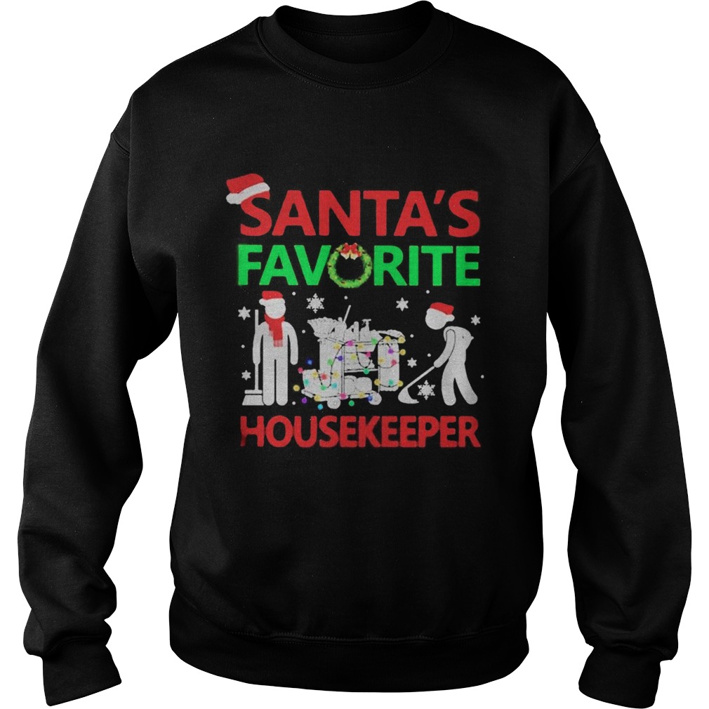 Santas Favorite Housekeeper  Sweatshirt