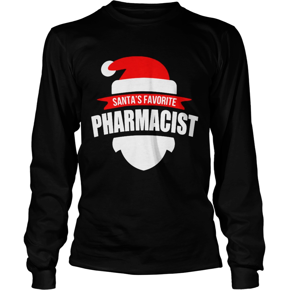 Santas Favorite Pharmacist Christmas  Long Sleeve